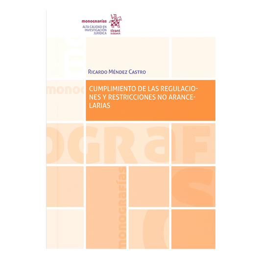 Cumplimiento de las regulaciones y restricciones no arancelarias