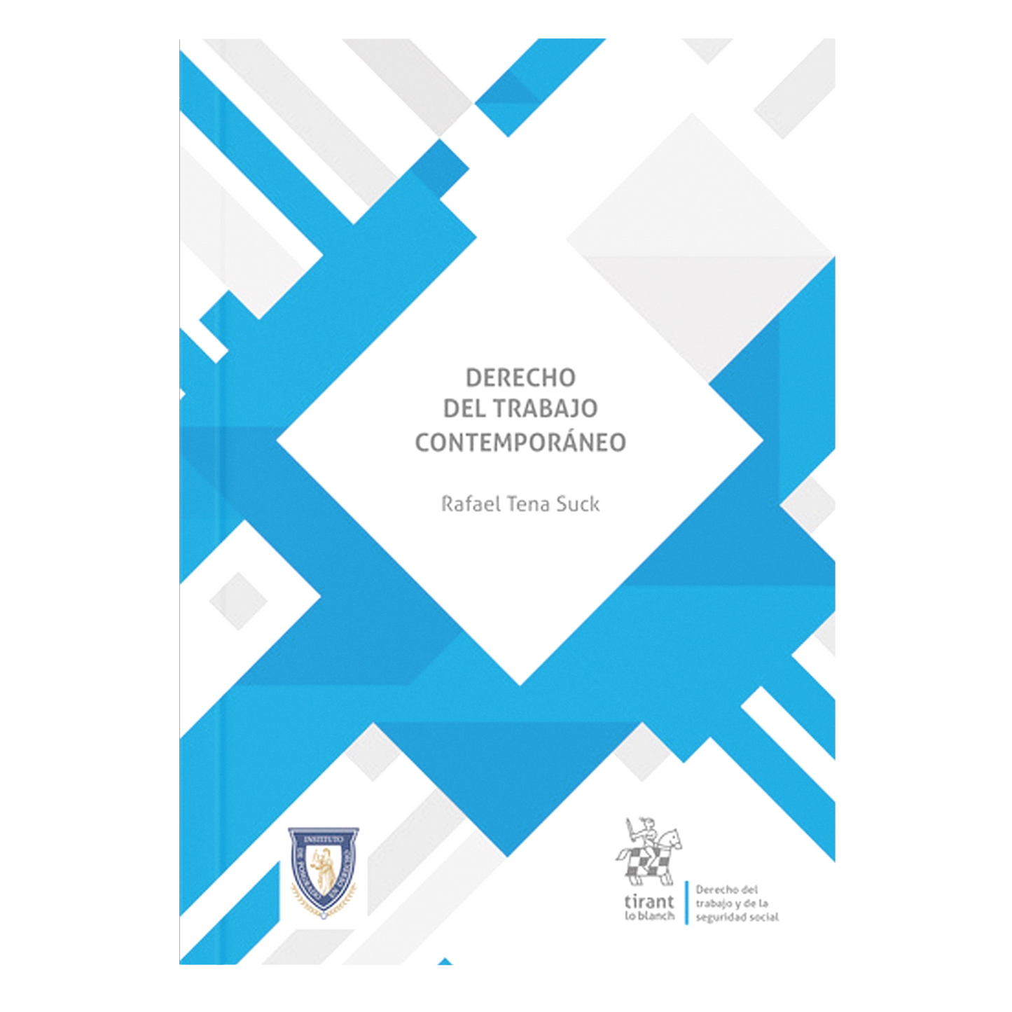 Derecho del Trabajo Contemporáneo