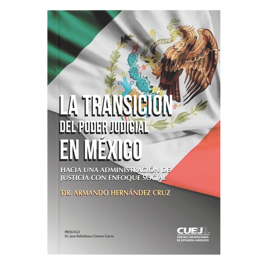 La Transición del Poder Judicial hacia una administración de Justicia con Enfoque Social