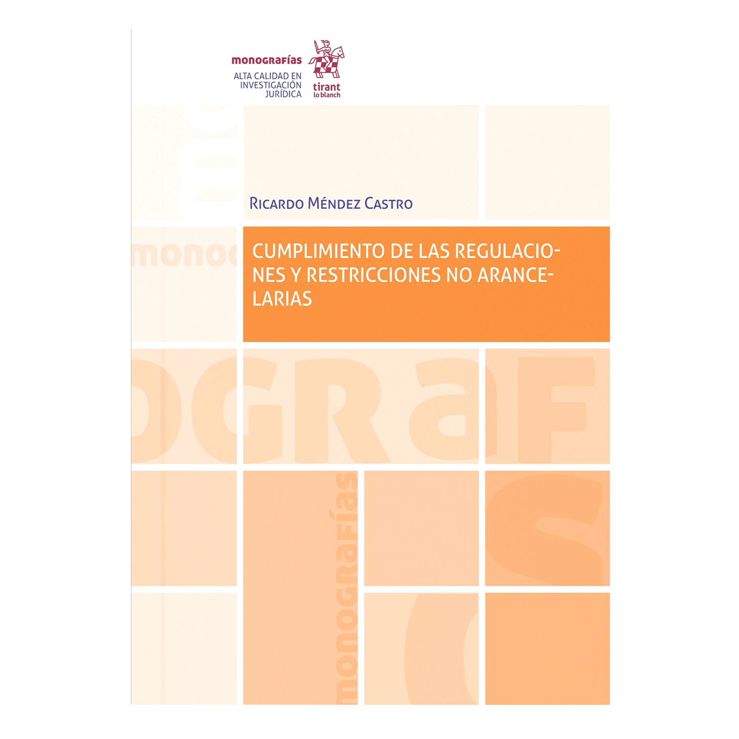 Cumplimiento de las regulaciones y restricciones no arancelarias