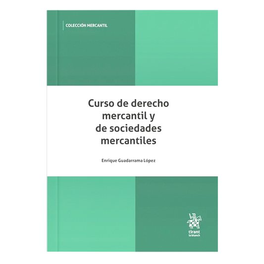Curso de derecho mercantil y de sociedades mercantiles