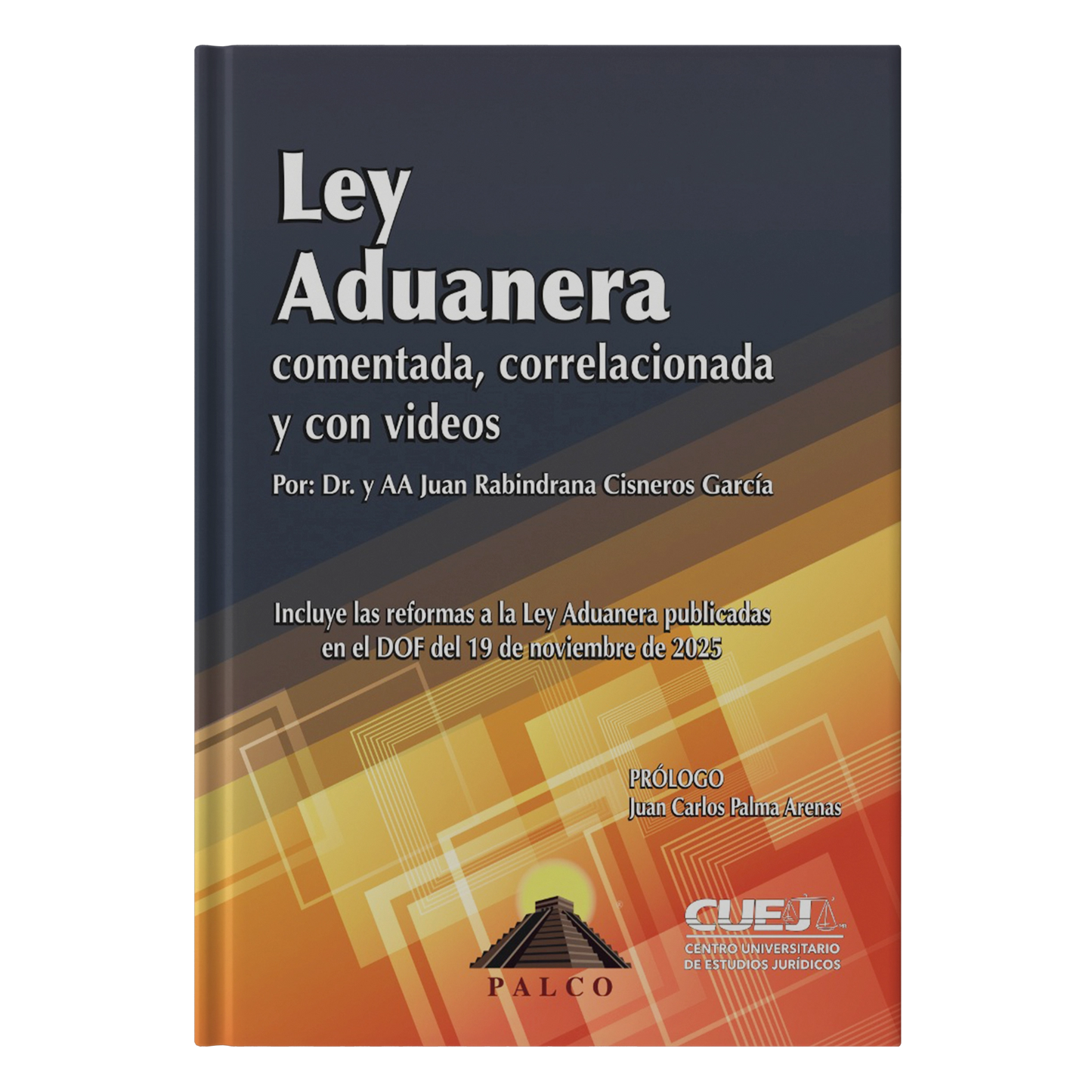 Ley Aduanera: Comentada, correlacionada y con videos