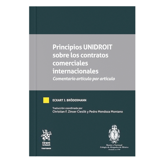 Principios UNIDROIT sobre los contratos comerciales internacionales. Comentario artículo por artículo
