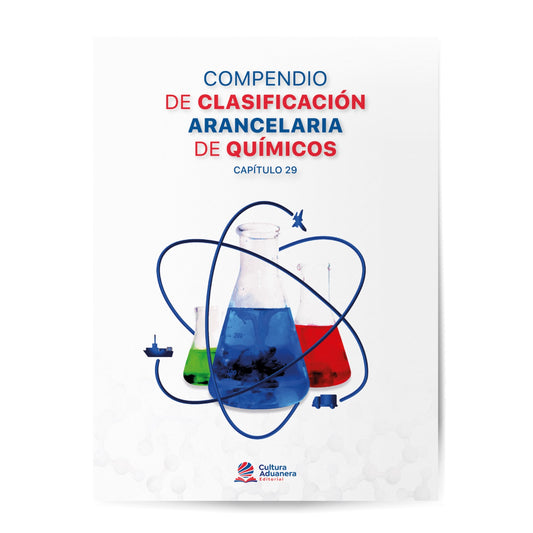 Compendio de Clasificación Arancelaria de Químicos (Capítulo 29)